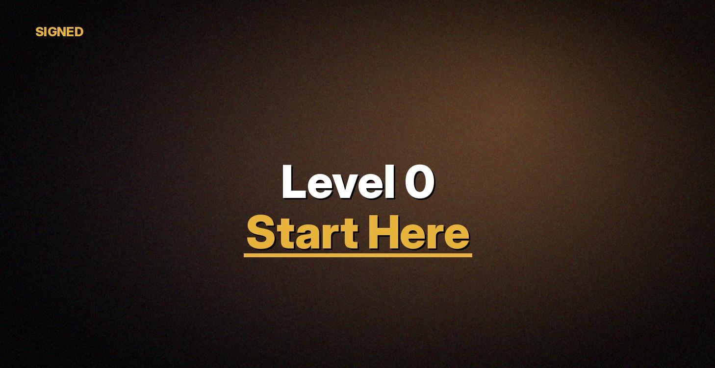Level 0: Start Here